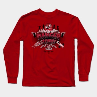 Danger Zone! Long Sleeve T-Shirt